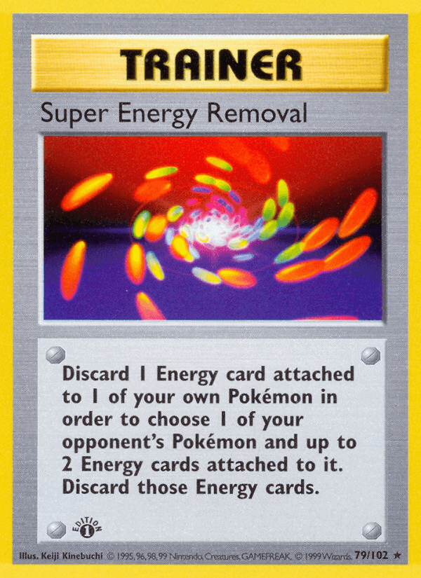 Super Energy Removal, 79/102, Unlimited